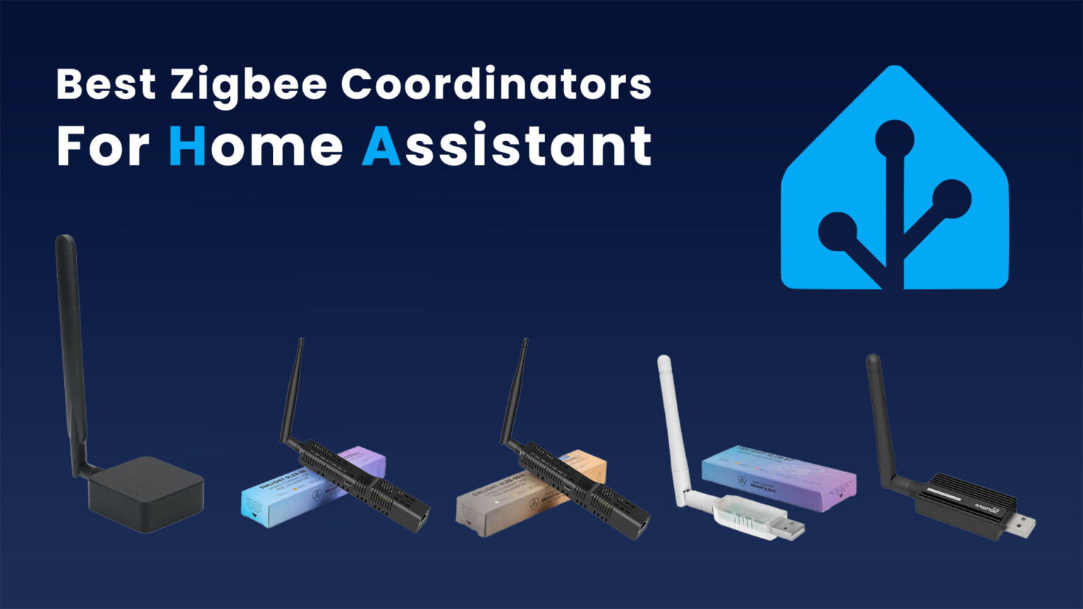Best Zigbee Coordinators for Home Assistant 2024 SmartHomeScene