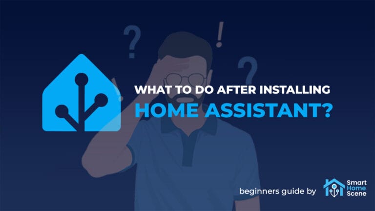 What to do after installing Home Assistant?