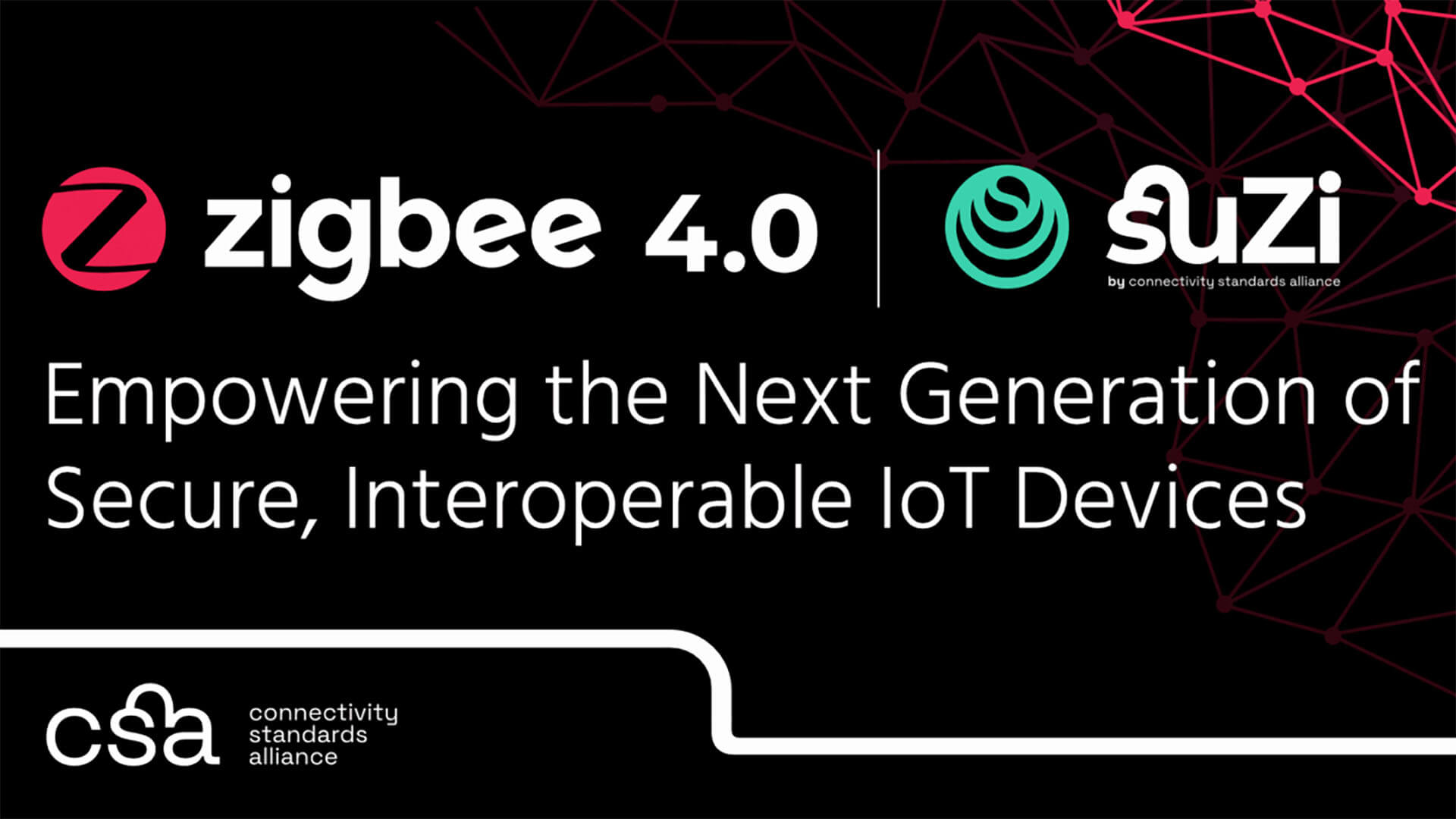 Zigbee 4.0 and Suzi Announced by the CSA