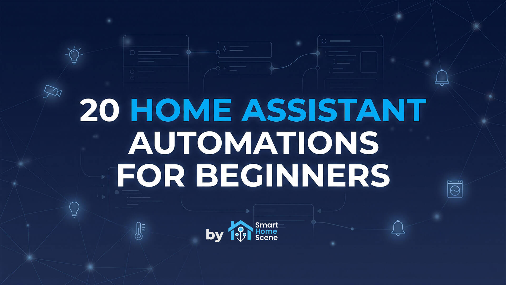 20 Home Assistant Automations for Beginners SmartHomeScene